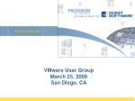 VMware User Group March 25, 2008 San Diego, CA - slide 1