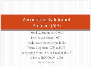 Accountability Internet Protocol (AIP)