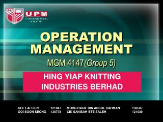 OPERATION MANAGEMENT MGM 4147 (Group 5)