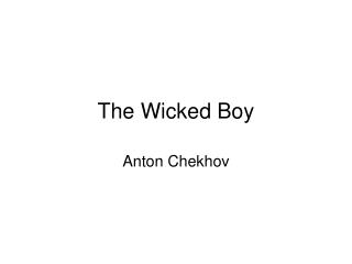 The Wicked Boy