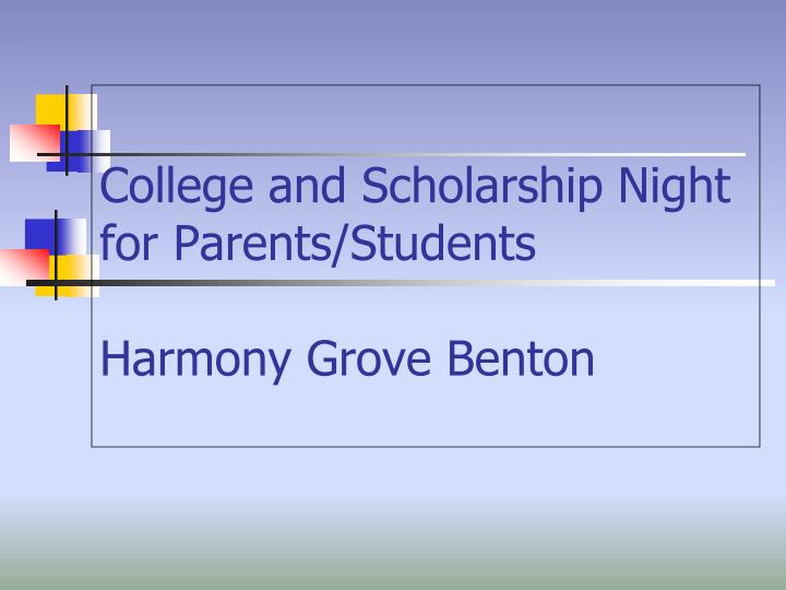 college and scholarship night for parents students harmony grove benton