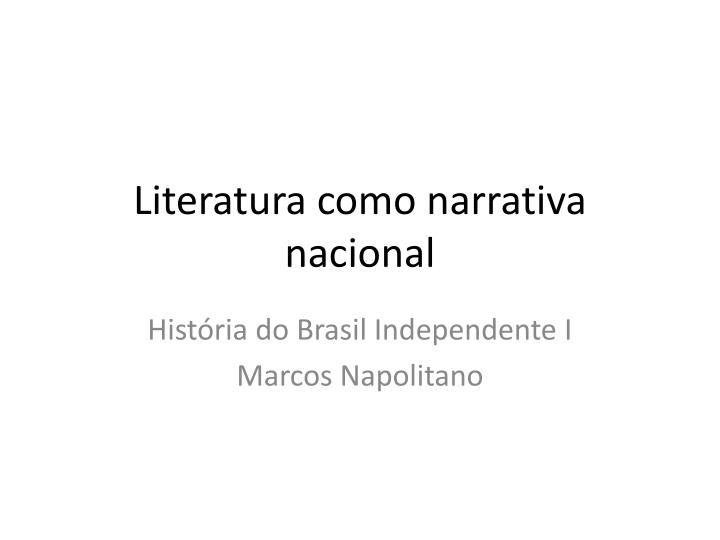 literatura como narrativa nacional