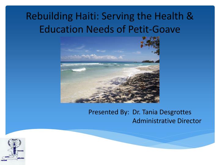 rebuilding haiti serving the health education needs of petit goave