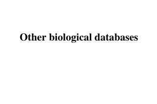 Other biological databases