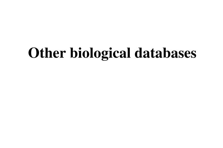 other biological databases