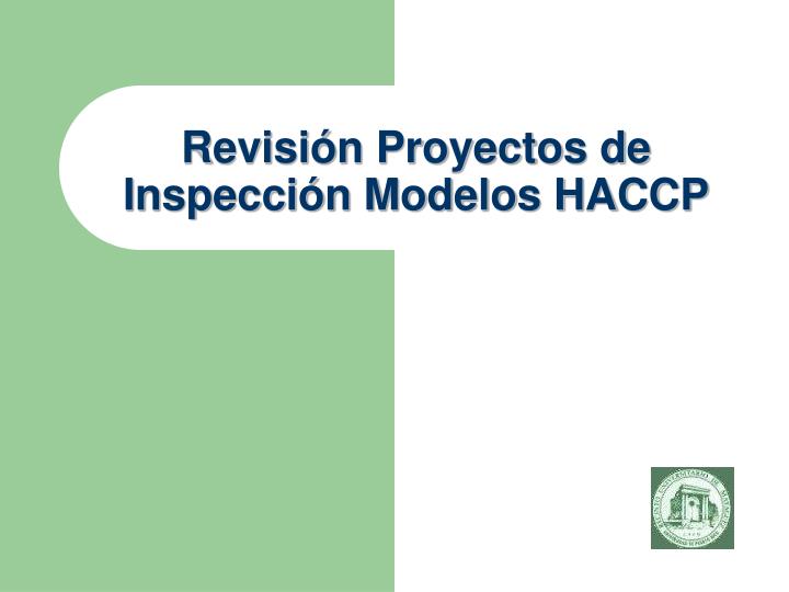 revisi n proyectos de inspecci n modelos haccp