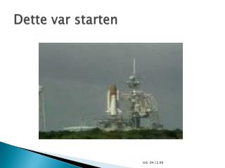 dette var starten