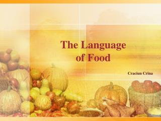 The Language of Food