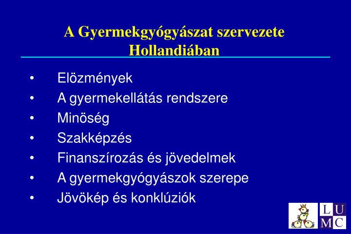 a gyermekgy gy szat szervezete hollandi ban