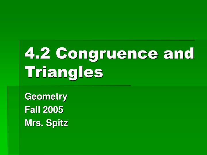 4 2 congruence and triangles