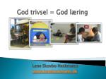 God trivsel = God læring - slide 1