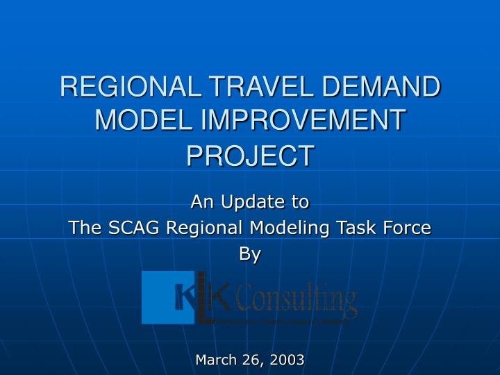 regional travel demand model improvement project
