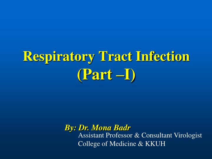 respiratory tract infection part i