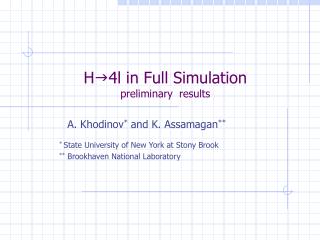 H g 4l in Full Simulation preliminary results