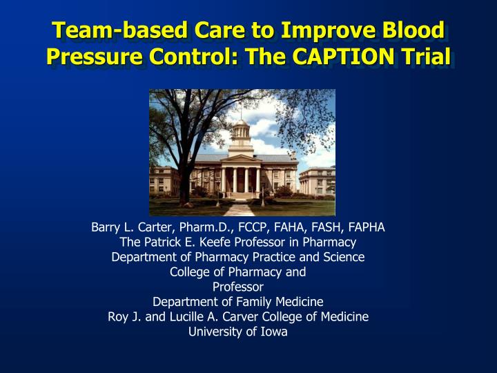 team based care to improve blood pressure control the caption trial