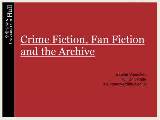 Crime Fiction, Fan Fiction and the Archive