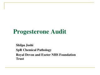 Progesterone Audit