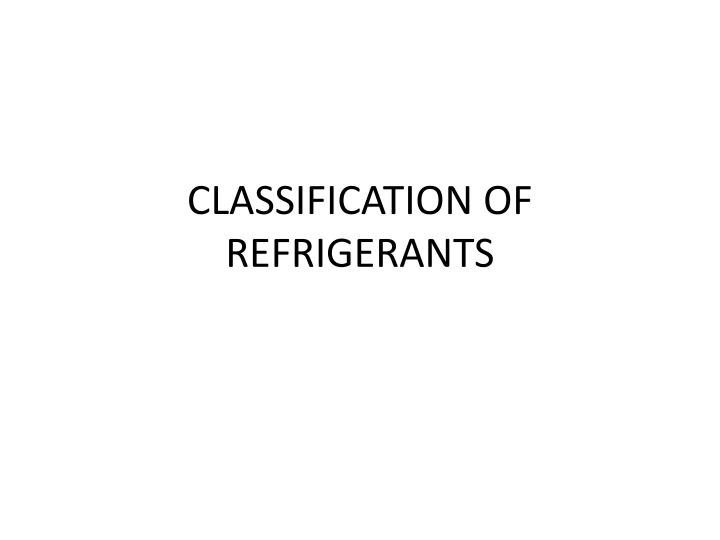 classification of refrigerants