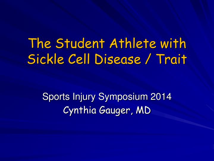 the student athlete with sickle cell disease trait