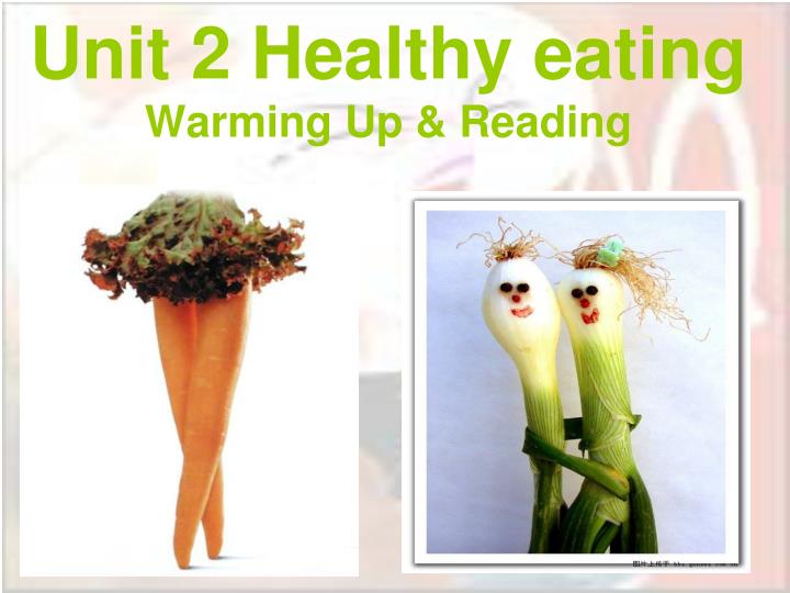 unit 2 healthy eating warming up reading