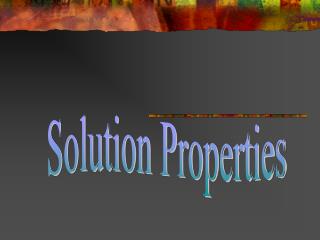 Solution Properties