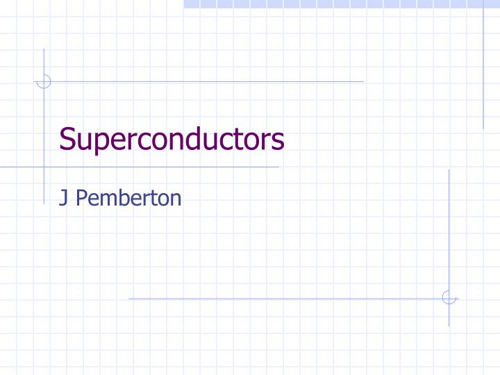 superconductors