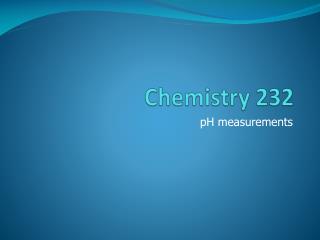 Chemistry 232