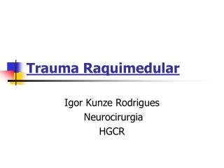 trauma raquimedular