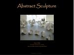 Abstract Sculpture - slide 1