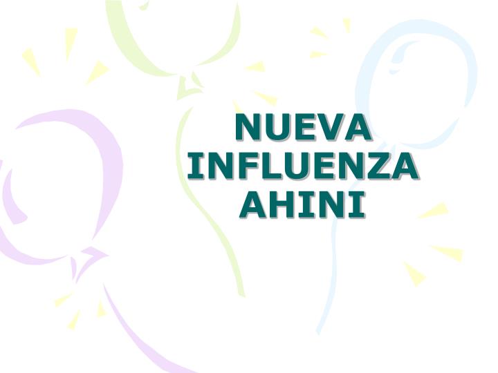 nueva influenza ahini