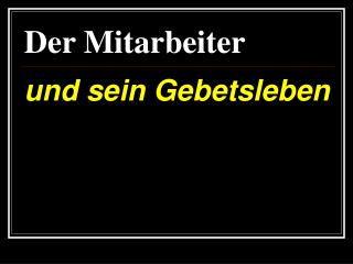 der mitarbeiter