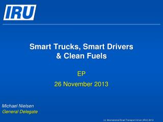 Smart Trucks, Smart Drivers &amp; Clean Fuels