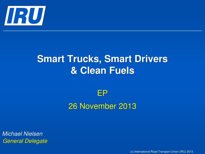 smart trucks smart drivers clean fuels