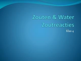 zouten water zoutreacties