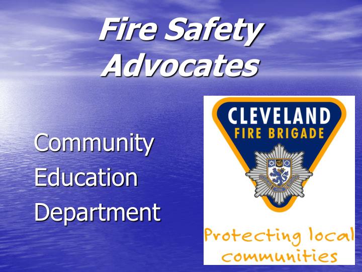 fire safety advocates