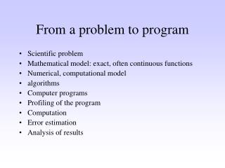 From a problem to program