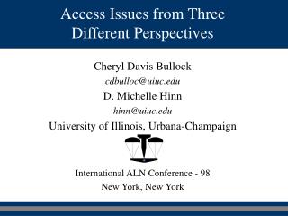 Access Issues from Three Different Perspectives