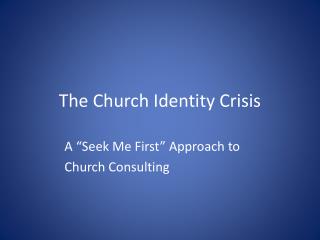 The Church Identity Crisis