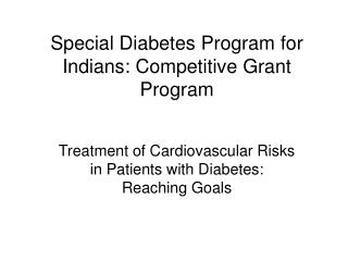 Special Diabetes Program for Indians: Competitive Grant Program