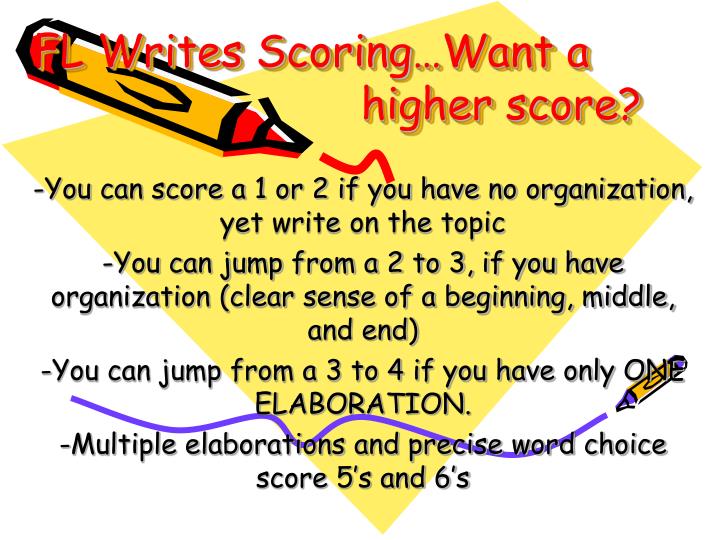 fl writes scoring want a higher score