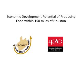 Economic Development Potential of Producing Food within 150 miles of Houston