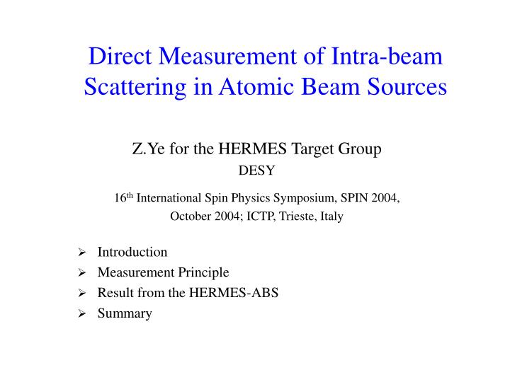 direct measurement of intra beam scattering in atomic beam sources