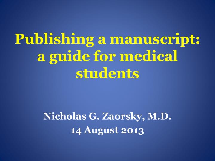 publishing a manuscript a guide for medical students