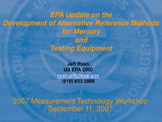 EPA Update on the Development of Alternative Reference Methods for Mercury and Testing Equipment