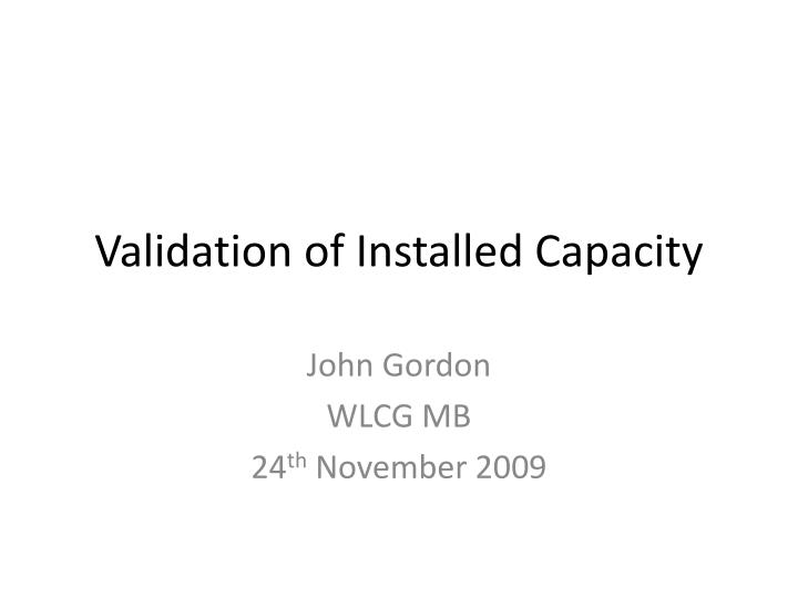 validation of installed capacity