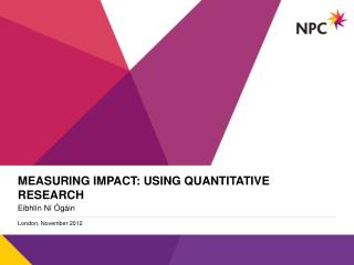 Measuring impact : Using quantitative research