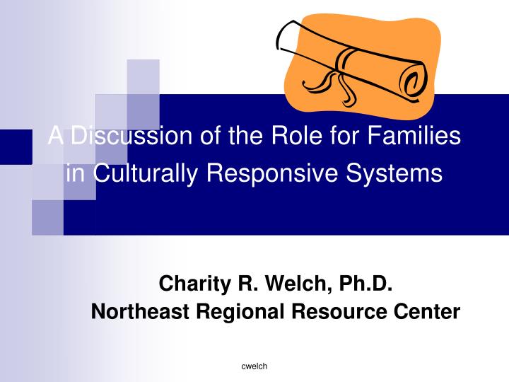 a discussion of the role for families in culturally responsive systems