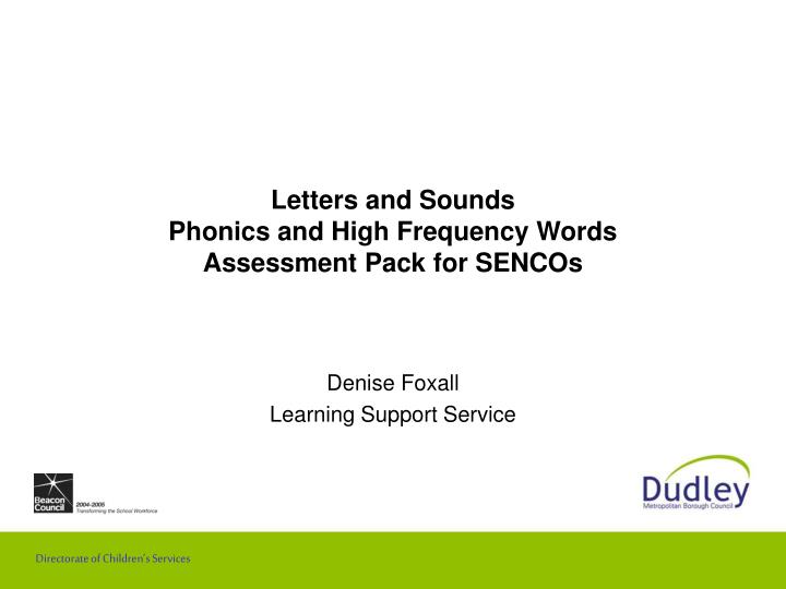 letters and sounds phonics and high frequency words assessment pack for sencos