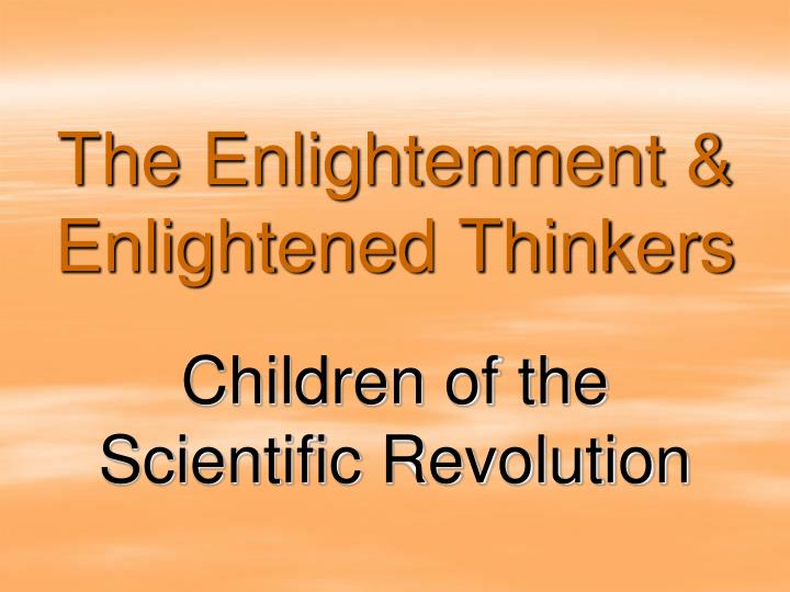 the enlightenment enlightened thinkers