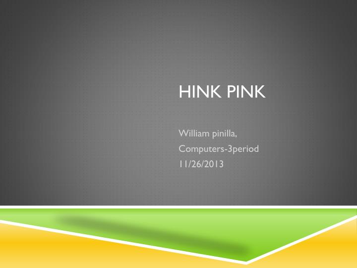 hink pink